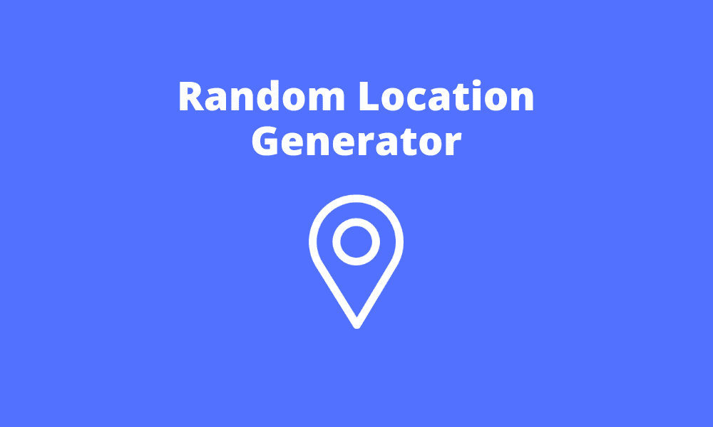 Random Location Generator Find Your Next Location Randomly